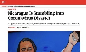 "Nicaragua Is Stumbling Into Coronavirus Disaster" by Global Studies Professor Kai Thaler